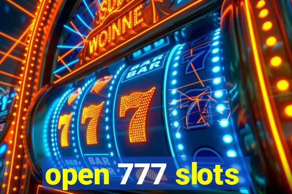 open 777 slots